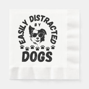 Cute Easily Distracted by Dogs pet lovers Frit-Tee Napkin