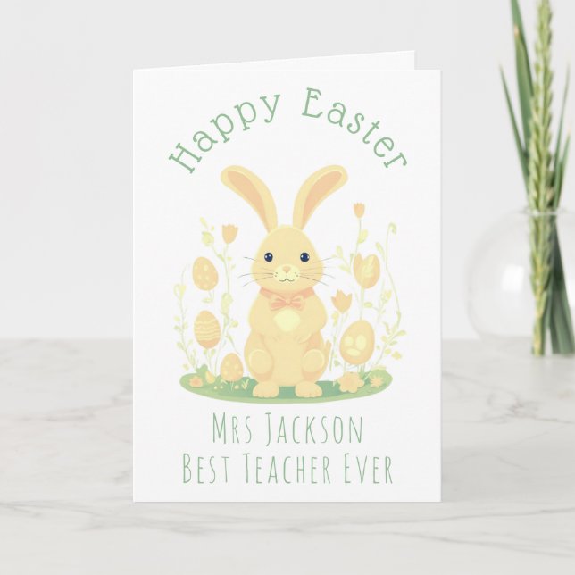 Cute Easter Bunny And Gold Eggs Best Teacher Ever Card (Front)