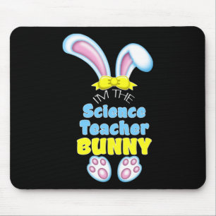 Cute Easter Bunny I'm The Science Teacher High Sch Mouse Mat