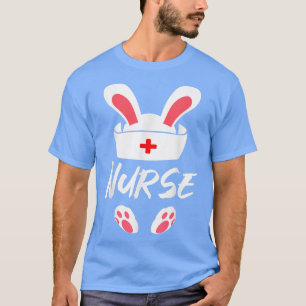 Cute Easter Bunny Nurse For Women Mum Nurse Day T-Shirt