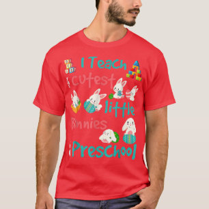 Cute Easter Bunny Preschool Teacher For Women Men  T-Shirt