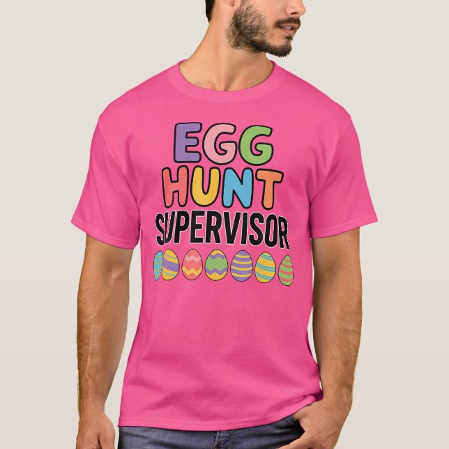 Cute Easter Egg Hunt Supervisor T-Shirt (Front)