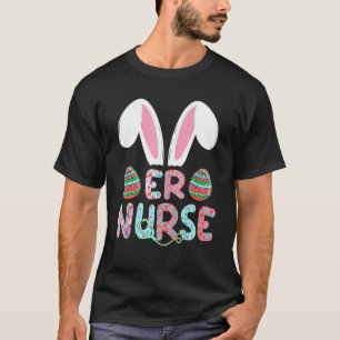 Cute Easter Er Nurse Rn Bunny Ears Happy Easter Eg T-Shirt