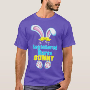 Cute Easter I'm The Registered Nurse Bunny  Worker T-Shirt