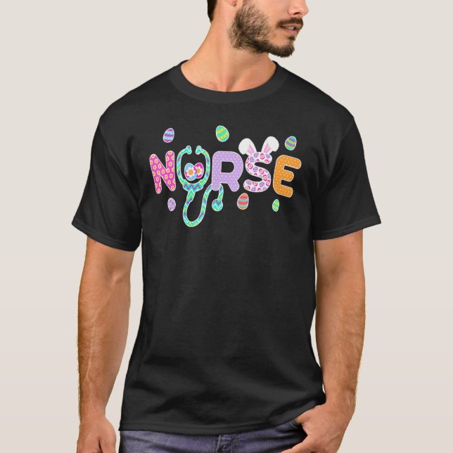 Cute Easter Nurse  Bunny Ears Happy Easter Eggs Ou T-Shirt (Front)