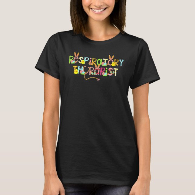 Cute Easter Respiratory Therapist Rt Bunny Ears Ea T-Shirt (Front)