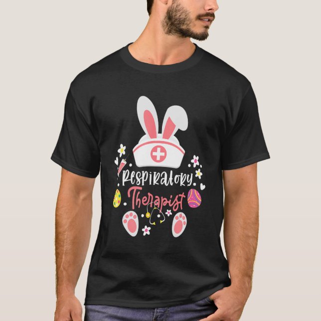 Cute Easter Respiratory Therapist Rt Bunny Ears Ea T-Shirt (Front)