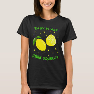 Cute EASY PEASY LEMON SQUEEZY Fun Summertime LEMON T-Shirt
