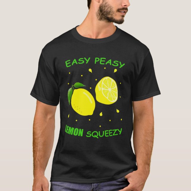 Cute EASY PEASY LEMON SQUEEZY Fun Summertime LEMON T-Shirt (Front)