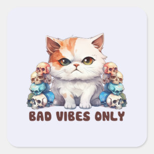 Cute Edgy Cat- Bad Vibes Only Square Sticker