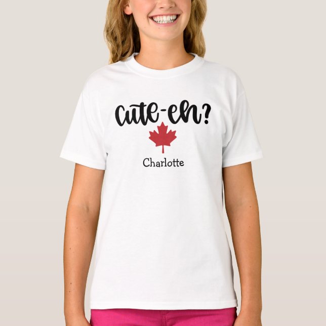 Cute-eh Canadian Funny T-Shirt (Front)