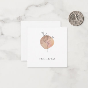 Cute Elegant Flower I Believe In You Quote Card