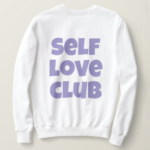 Cute Elegant Stylish Modern Self Love Club Women Sweatshirt