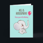 Cute Elephant Age is Irrelephant Funny Birthday Card<br><div class="desc">Funny and cute birthday card for those who love puns and humour. Perfect way to wish your friends and family happy birthday.  Visit our store for more birthday card collection. You'll find something cool,  humourous and sometimes sarcastic birthday cards for your special someone.</div>