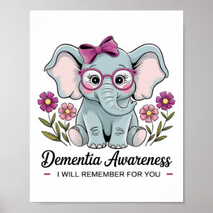 Cute Elephant Dementia Awareness I Remember For Yo Poster