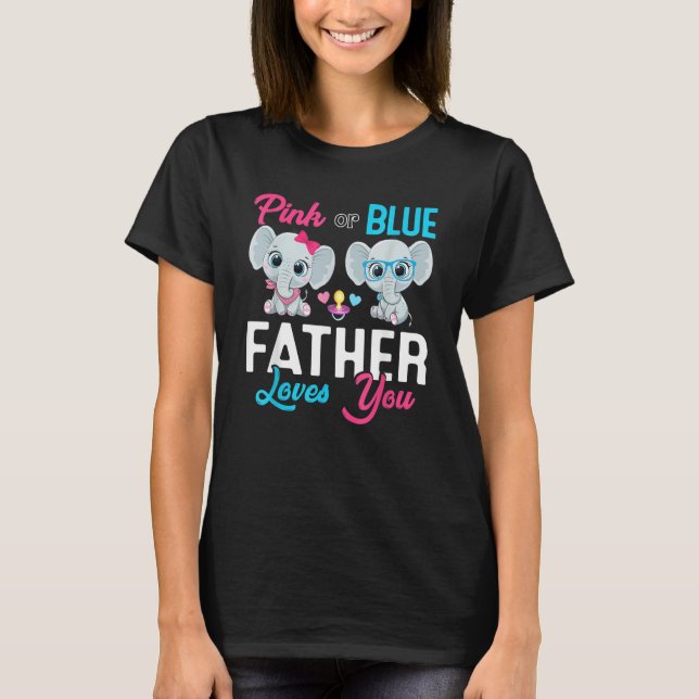 Cute Elephant Keeper Of The Gender Father Loves Yo T-Shirt (Front)