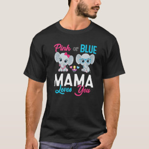 Cute Elephant Keeper Of The Gender Mama Loves You  T-Shirt