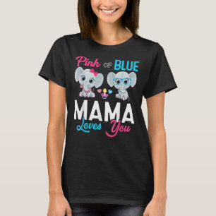 Cute Elephant Keeper Of The Gender Mama Loves You  T-Shirt