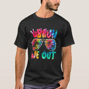 Cute End Of School Year Teacher Summer Bruh We Out T-Shirt