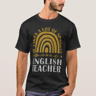 Cute English Teacher Quote with Rainbow Design T-Shirt