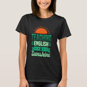 Cute English Teacher & Sunshine T-Shirt