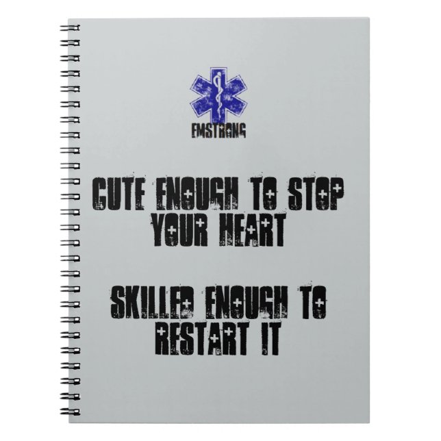 Cute Enough To Stop Heart Skill Enough To Restart Notebook (Front)