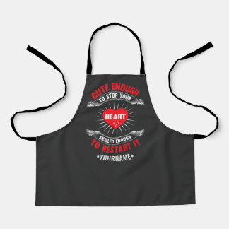 Cute Enough to Stop Your Heart Skilled Enough to Apron
