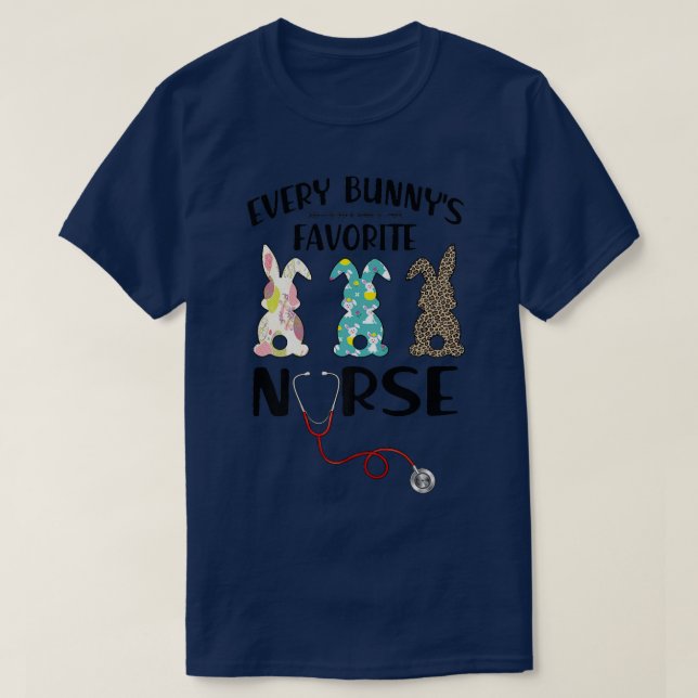 Cute Every Bunny's Is Favorite Nurse Easter Day Wo T-Shirt (Design Front)
