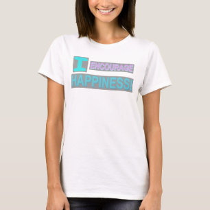 Cute Expression Design "Encourage Happiness". Buy T-Shirt