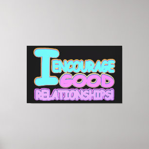 Cute Expression Design GOOD RELATIONSHIPS. Buy Now Canvas Print
