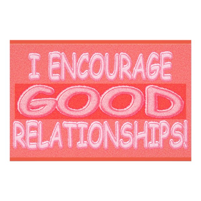 Cute Expression Design GOOD RELATIONSHIPS. Buy Now Photo Print (Front)