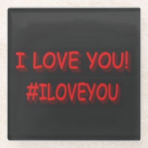 Cute Expression Design "I LOVE YOU!". Buy Now  Glass Coaster