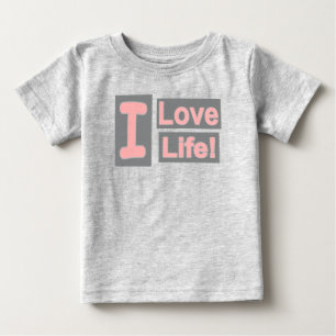 Cute Expression Design "Love Life". Buy Now Baby T-Shirt