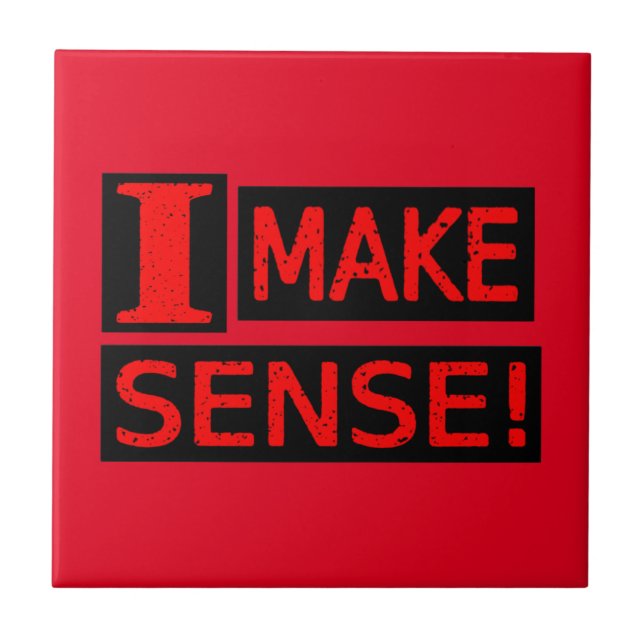 Cute Expression Design "Make Sense" Buy Now Tile (Front)