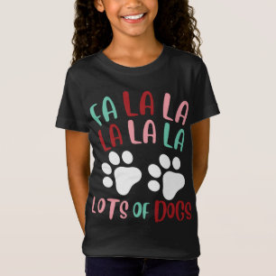 Cute Fa la la Lots Of Dogs Christmas Dog Love Xmas T-Shirt