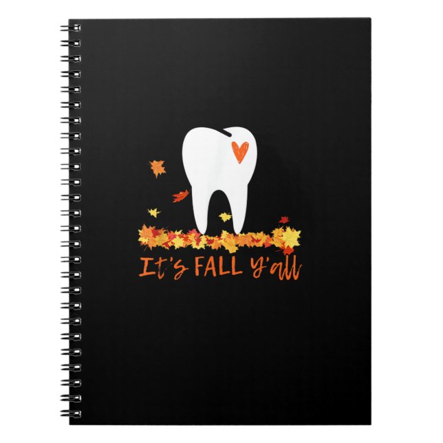Cute Fall Dental Tooth And Leaves It’s Fall Y’all Notebook (Front)