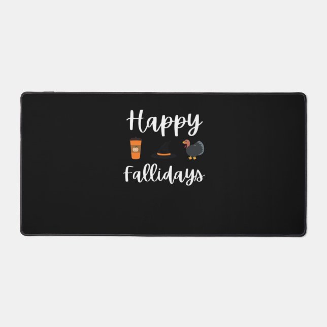 Cute Fall season fan Happy Fallidays Thanksgiving  Desk Mat (Front)
