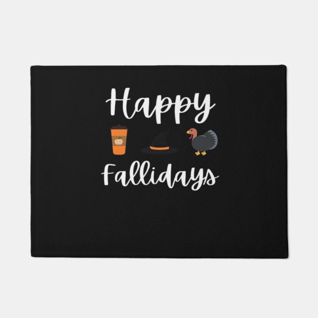 Cute Fall season fan Happy Fallidays Thanksgiving  Doormat (Front)