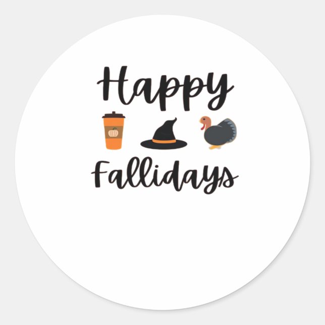 Cute Fall season Happy Fallidays Thanksgiving Hall Classic Round Sticker (Front)