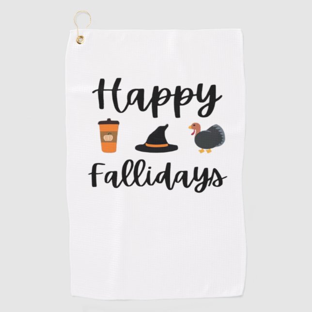 Cute Fall season Happy Fallidays Thanksgiving Hall Golf Towel (Front)