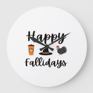 Cute Fall season Happy Fallidays Thanksgiving Hall Large Clock