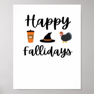 Cute Fall season Happy Fallidays Thanksgiving Hall Poster