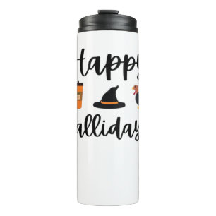 Cute Fall season Happy Fallidays Thanksgiving Hall Thermal Tumbler