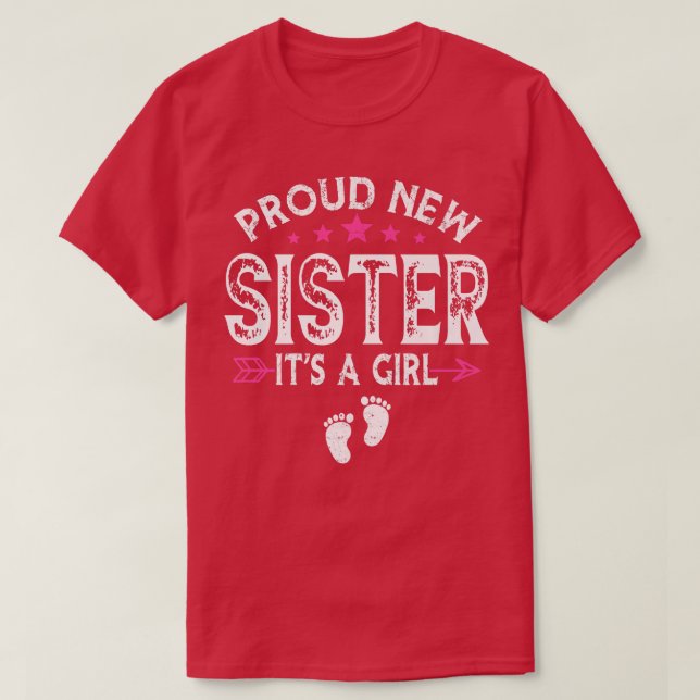 Cute Family Gender Reveal Proud New Sister It's A  T-Shirt (Design Front)