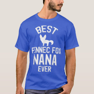 Cute Fennec Fo Grandparent Best Fennec Fo Nana Eve T-Shirt