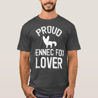 Cute Fennec Fo Lover Proud Fennec Fo Lover T-Shirt