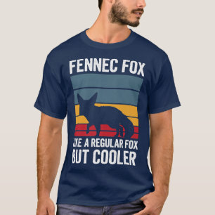 Cute Fennec Fo Quote for a Fennec Fo Lover T-Shirt