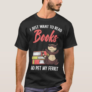 Cute Ferret Book Reading Quote For Librarian Story T-Shirt