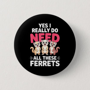 Cute Ferret Design For Men Women Kids Animal Ferre 6 Cm Round Badge