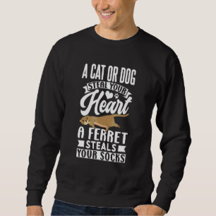 Cute Ferret Steal Socks Sweatshirt
